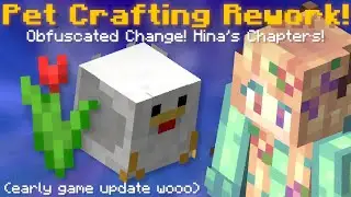 Pet Crafting Revamp! Hina's Chapters! Early Game Update! (Hypixel Skyblock News!)