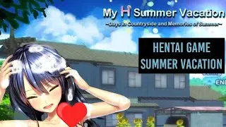 Hentai Game - My Erotic Summer Vacation ~Memories of a Rural Summer~ [リョナ]