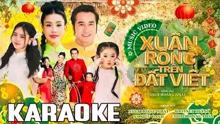 KARAOKE XUÂN RỒNG TRÊN ĐẤT VIỆT - NSUT Hoàng Nhất ft NS Kiều Oanh | Beat Chuẩn Nhất