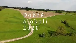Dobré a jeho okolí 2020 z drona