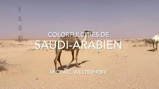 Reise ins geheimnisvolle Saudi-Arabien