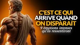 9 ÉMOTIONS QU'ILS RESSENTENT LORSQUE VOUS CHOISISSEZ DE DISPARAÎTRE  | LA PUISSANCE DE TON ABSENCE