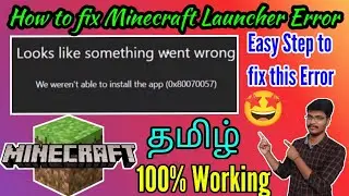 looks like something went wrong minecraft | we Weren't able to install the app  0x80070057