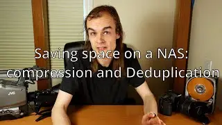 Ways to save space on a drive/NAS: Compression and Deduplication