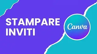 Come stampare inviti da Canva
