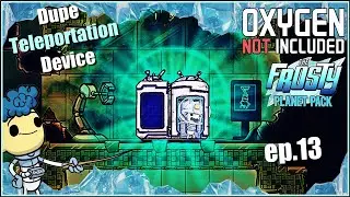 Teleporting To A New Planet - ONI Frosty Planet Pack Ep13