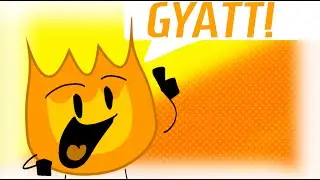 BFDI - Does the Queen have that GYATT?