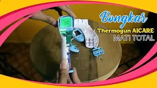 Bongkar Thermogun AICARE Mati Total