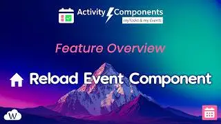 Reload Event Component – Event Component Feature Overview