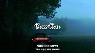$UICIDEBOY$ - TRANSGRESSIONS (BassBoosted)
