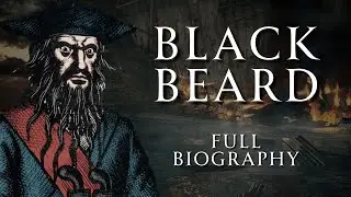The Life of Blackbeard | Full Biography | Pirate History ASMR