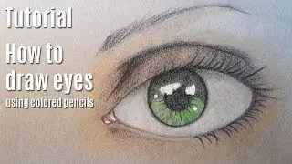 Tutorial: How to draw eyes with COLORED PENCILS
