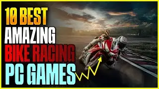 Top 10 Best Bike Racing Video Game for Pc |  Most Realistic Bike Racing Games