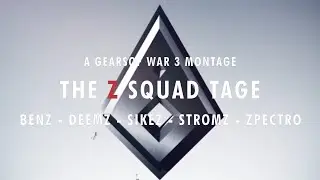 THE Z SQUAD TAGE - A Gears of War 3 Montage