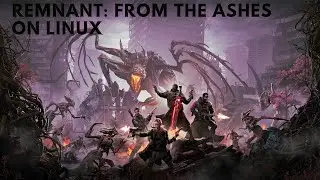 Remnant: From the Ashes on Linux (Steam Deck)