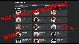 How to unfriend players fast on roblox ( ONLY PC )