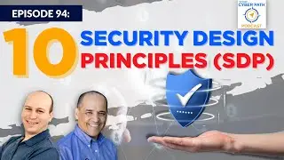EP 94: Ten Security Design Principles (SDP)