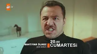 Bahtiyar Ölmez 11  Bölüm Fragmanı