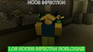 Los noobs  infectan Robloxia! -