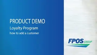 How To Add a Customer Into the Loyalty Program