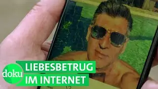 Verliebt in ein Fake-Profil | WDR Doku