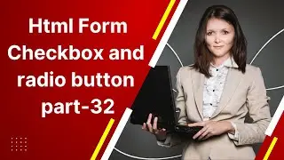 Html Form Checkbox and radio button part-32