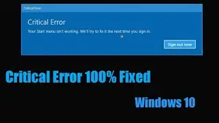 FIXED Critical Error: Your start menu isn't working.||Windows 10||2020||Step by Step||
