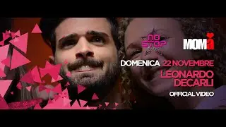 Domenica 22 Novembre 2015: LEONARDO DECARLI @ MOMA' NO STOP (Official Video)