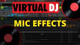 VirtualDJ 2023: How to Apply MICROPHONE Effects [Mic FX] 🎤🎙️