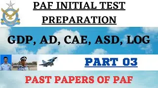 PAF INITIAL TEST PREPARATION | GDP , CAE , AD ASD, LOG | PAF ACADEMIC TEST PREPARATION 2023 | PAF