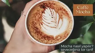 Caffè Mocha nasıl yapılır?