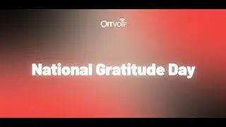 OITVOIP - National Gratitude Day 2024