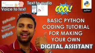 PYTHON | SPEECH TO TEXT| text to voice assistant  | pyttsx3 | pyaudio | English tutorial