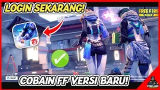 UPDATE FF SEKARANG ! CARA LOGIN FREEFIRE VERSI TERBARU SETELAH MAINTENANCE - GARENA FREEFIRE