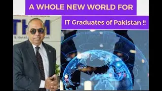 A Whole New World for IT Graduates of Pakistan!!!