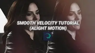 Smooth velocity tutorial (Alight Motion)