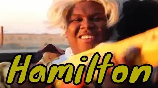 Hamilton (Music Video)