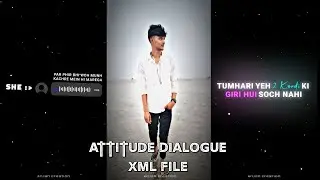 NEW ATTITUDE DIALOGUE XML FILE 🎟💕 NEW TREND XML 👀💥 NEW XML FILE🔥💫 NEW ATTITUDE XML FILE #xml #trend