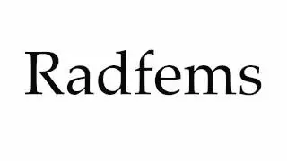 How to Pronounce Radfems