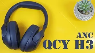 QCY H3 ANC ДЕТАЛЬНЫЙ ОБЗОР НАУШНИКОВ🔥🎧