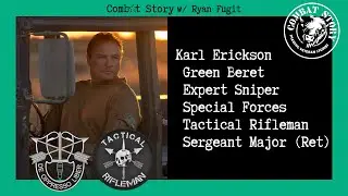 CS#63: Sniper Shots in Combat at Night | 20+ Years Green Beret | Tactical Rifleman | Karl Erickson