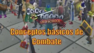 OldSchool Runescape Látino - Conceptos básicos de Combate - Guía