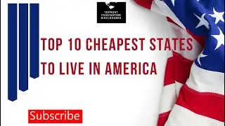 Top 10 Cheapest States to Live in America
