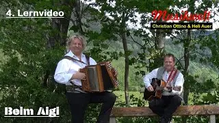 Beim Aigi - 4. Lernvideo in B/Es/As/Des - Musikwelt - Christian Ottino & Heli Auer (c) 2024