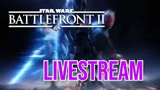 Playing Battlefront 2 LIVE!