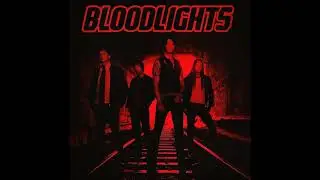 Bloodlights - Screwing Yourself (w/ Lyrics)