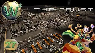 The Crust - Final Changes and Upgrades - Let's Play - Episode 27