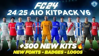 24/25 AIO Kits V6 Mod For FC 24 (+300 New Kits - Fonts - Badges ) TU18.2