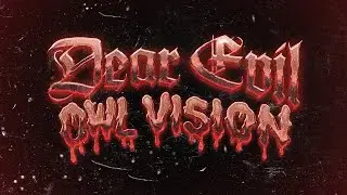 Owl Vision - Dear Evil