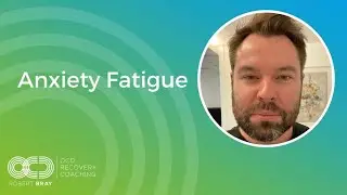 Anxiety Fatigue